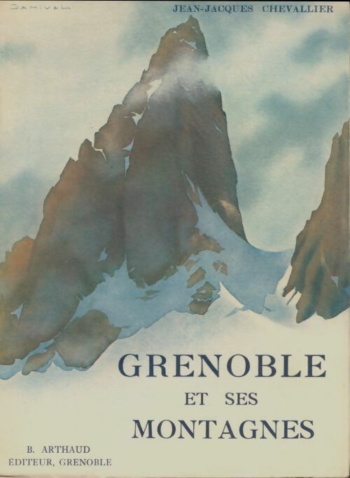 Livrenpoche : Grenoble et ses montagnes. - Jean-Jacques Chevallier - Livre