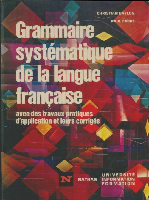 Livrenpoche : Grammaire systématique de la langue française - Fabre Baylon - Livre