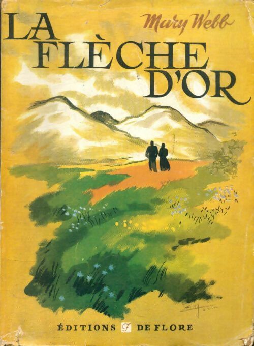 Livrenpoche : La flèche d'or - Mary Webb - Livre