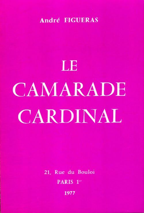 Livrenpoche : Le camarade cardinal - André Figueras - Livre