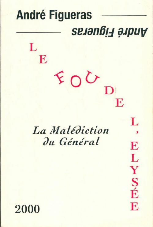Livrenpoche : Le fou de l'Elysée - Figueras P. - Livre