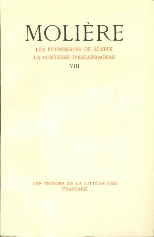 Livrenpoche : Théâtre de Molière Tome VIII : Les fourberies de Scapin / La comtesse d'Escarbagnas - Edmond Albert; Jaloux - Livre