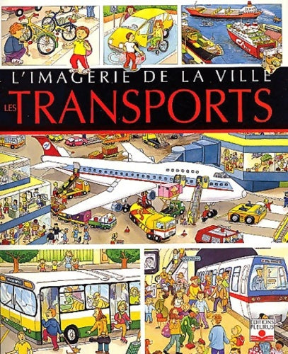 Livrenpoche : L'Imagerie de la ville : Les Transports - Philippe Simon - Livre