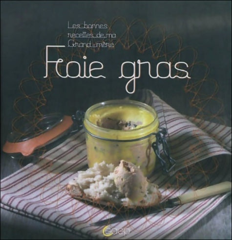 Livrenpoche : Foie gras - Philippe Chavanne - Livre