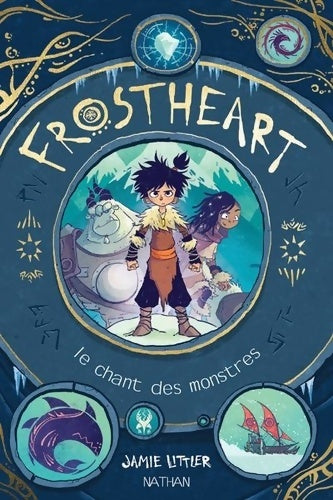 Livrenpoche : Frostheart - Le chant des monstres Tome I - roman dès 9 ans - Nathalie Bru - Livre