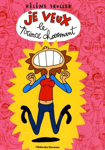 Livrenpoche : Je veux le prince charmant - Hélène Bruller - Livre