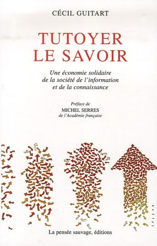Livrenpoche : Tutoyer le savoir - Guitart C. - Livre