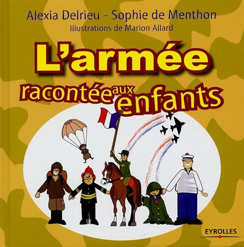 Livrenpoche : l'armée RACONTEE AUX ENFANTS - Sophie De Menthon - Livre