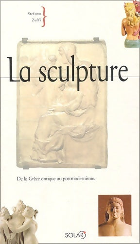Livrenpoche : La sculpture - Stefano Zuffi - Livre