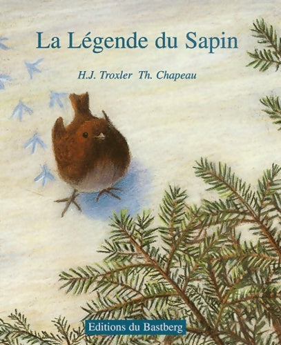 Livrenpoche : La Légende du sapin - Hermann-joseph Troxler - Livre