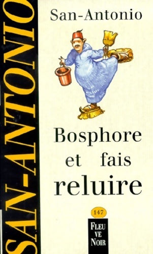 Livrenpoche : Bosphore et fais reluire - San-Antonio - Livre