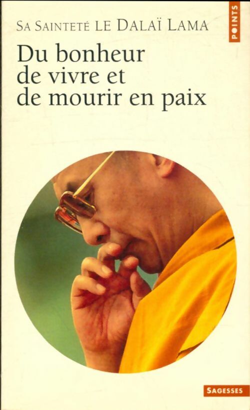 Livrenpoche : Du bonheur de vivre et de mourir en paix - Dalaï-Lama - Livre