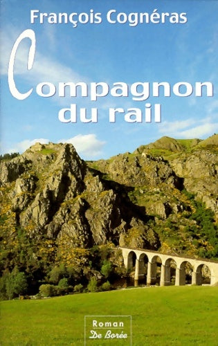 Livrenpoche : Compagnon du rail - François Cognéras - Livre
