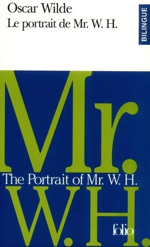 Livrenpoche : Le portrait de mr. W. H. /the portrait of mr. W. H - Oscar Wilde - Livre