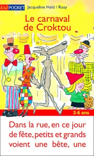 Livrenpoche : Le carnaval de Croktou - Jacqueline Held - Livre