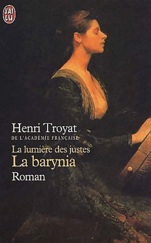 Livrenpoche : La lumière des justes : La barynia - Henri Troyat - Livre