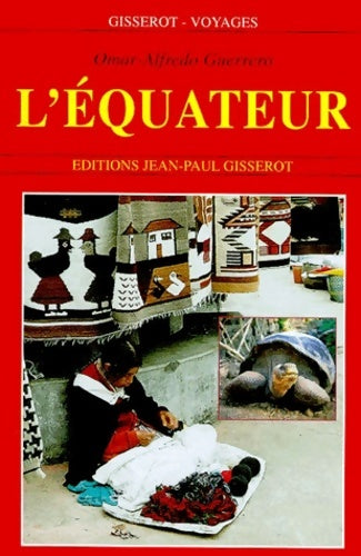 Livrenpoche : L'equateur - O. Guerrero - Livre