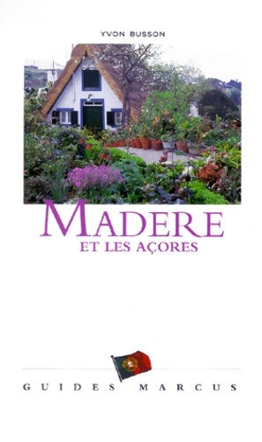 Livrenpoche : Madère et les Açores - Guides Marcus, Guides Marcus - Livre