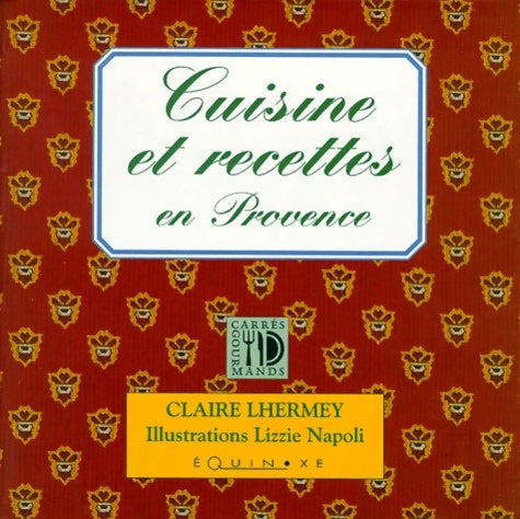 Livrenpoche : Recettes et cuisine en Provence - Claire Lhermey - Livre