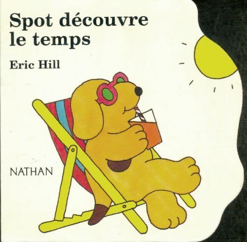 Livrenpoche : Spot découvre le temps - Eric Hill - Livre
