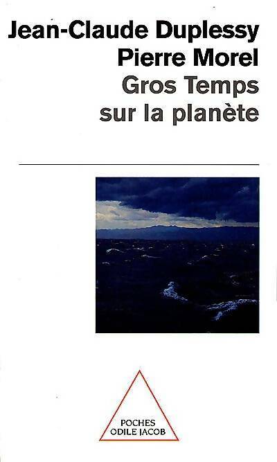 Livrenpoche : Gros temps sur la planète - Jean-Claude Duplessy, Pierre Morel - Livre