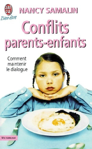 Livrenpoche : Conflits parents-enfants. Comment maintenir le dialogue - Nancy Samalin - Livre