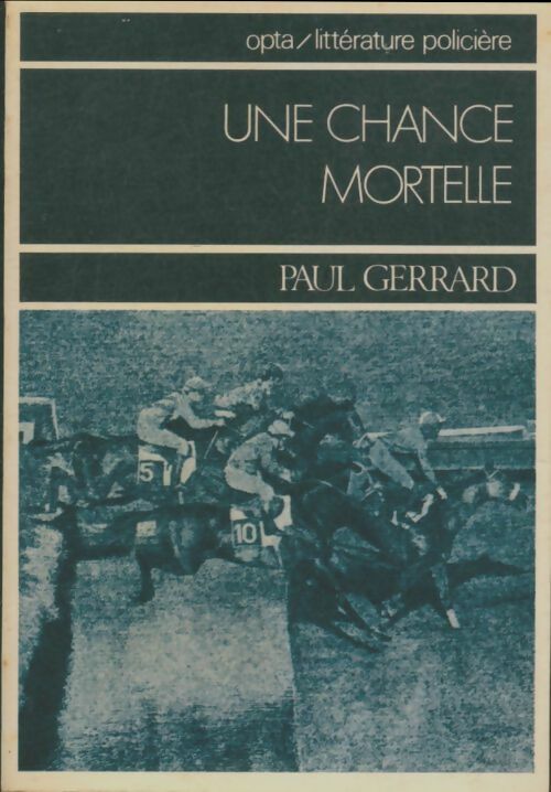 Livrenpoche : Une chance mortelle - Paul Gerrard - Livre