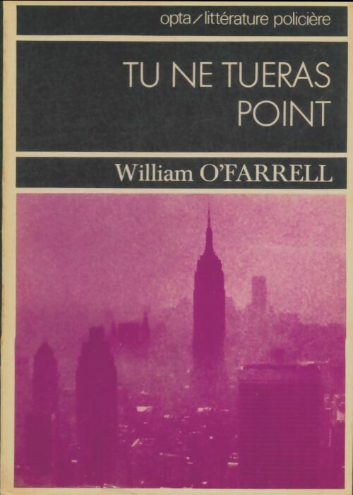 Livrenpoche : Tu ne tueras point - William O'Farrel - Livre