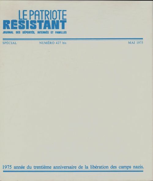 Livrenpoche : Le patriote résistant n°427 bis - Collectif - Livre