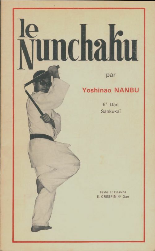 Livrenpoche : Le nunchaku - Yoshinao Nanbu - Livre