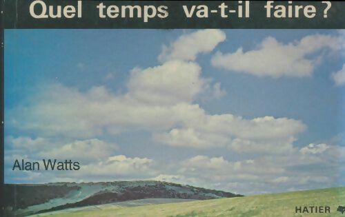 Livrenpoche : Quel temps va-t-il faire ? - Watts Alan - Livre