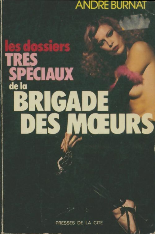 Livrenpoche : Dossiers très spéciaux de la brigade des moeurs - André Burnat - Livre