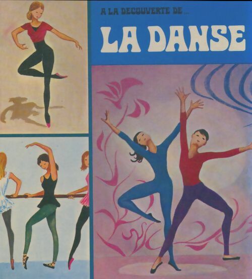 Livrenpoche : A la découverte de la danse - Philippe Marceliaire - Livre
