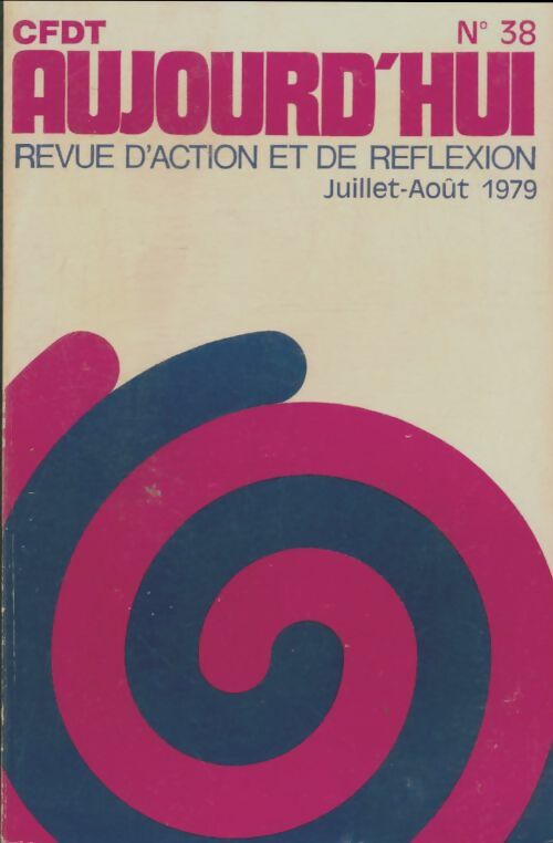 Livrenpoche : CFDT aujourd'hui n°38 - Collectif - Livre