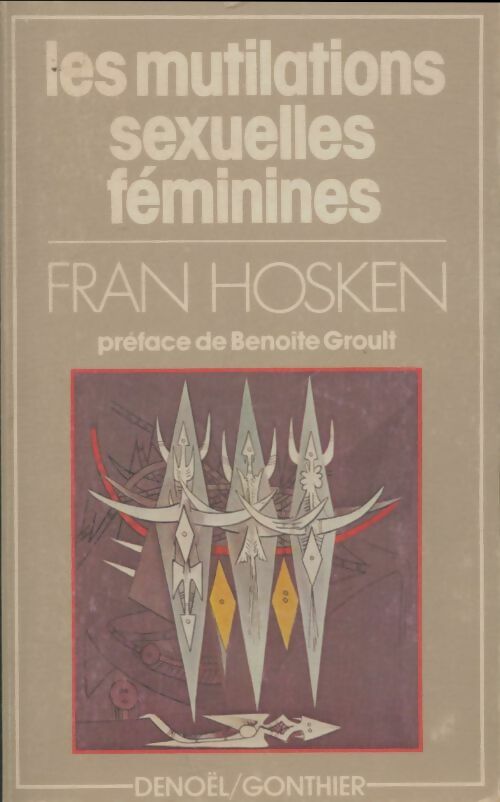 Livrenpoche : Les mutilations sexuelles féminines - Fran Hosken - Livre