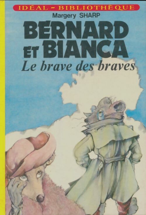 Livrenpoche : Bernard et Biance : Le brave des braves - Margery Sharp - Livre