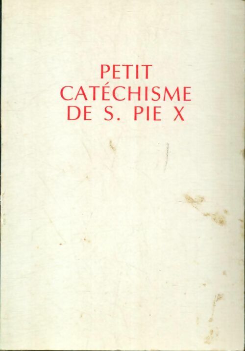 Livrenpoche : Petit catéchisme de S. Pie X - Pie X - Livre