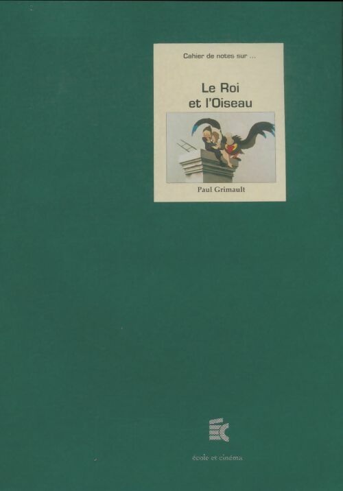 Livrenpoche : Le roi et l'oiseau - Paul Grimault - Livre