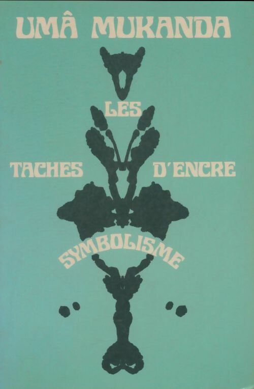 Livrenpoche : Les taches d'encre. Symbolisme - Umâ Mukanda - Livre