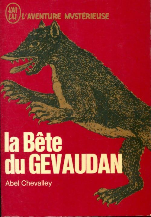 Livrenpoche : La bête du Gévaudan - Abel Chevalley - Livre