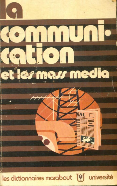 Livrenpoche : La communication et les mass média - Collectif - Livre