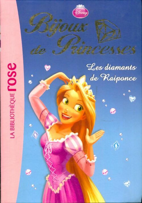 Livrenpoche : Bijoux de Princesses Tome IV : Les diamants de Raiponce - Disney - Livre