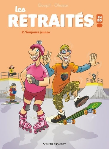 Livrenpoche : Les Retraités en BD Tome II : Toujours jeunes - Jacky Goupil - Livre