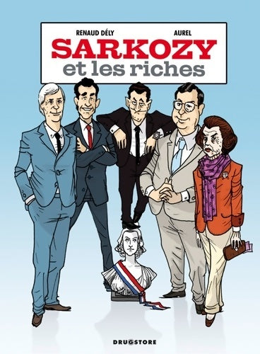 Livrenpoche : Sarkozy et les riches - Renaud Dély - Livre
