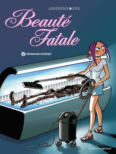 Livrenpoche : Beauté fatale Tome II : Bronzage intensif - Jean-Louis Janssens - Livre
