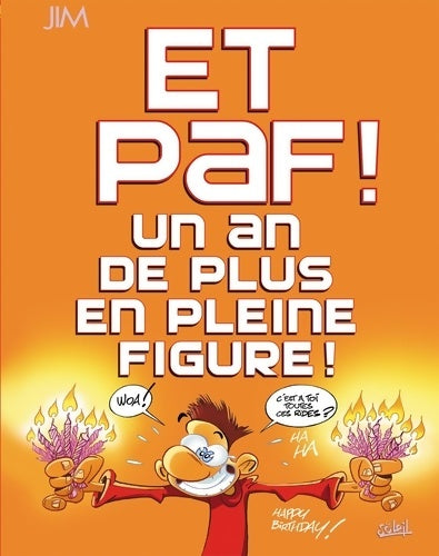 Livrenpoche : Et Paf ! un an de plus en pleine figure : Petit format - JIM-DELPHINE - Livre
