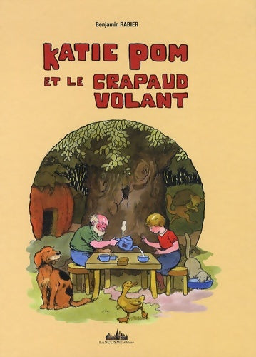 Livrenpoche : Katie Pom et le crapaud volant - Benjamin Rabier - Livre