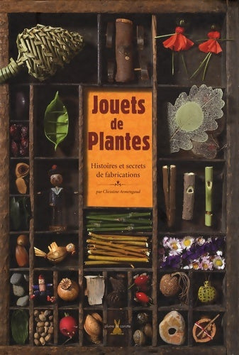 Livrenpoche : Jouets de plantes - Christine Armengaud - Livre