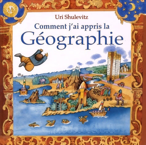 Livrenpoche : comment j ai appris la géographie - Shulevitz Uri - Livre