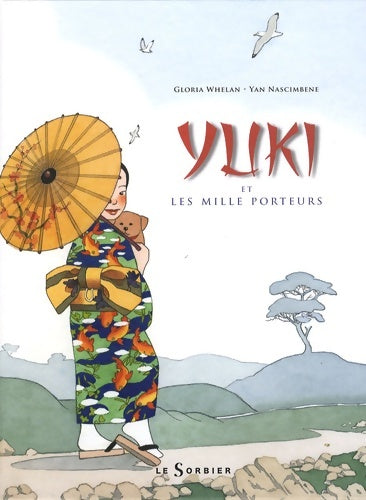 Livrenpoche : Yuki et les mille porteurs - Nascimbene Whelan - Livre
